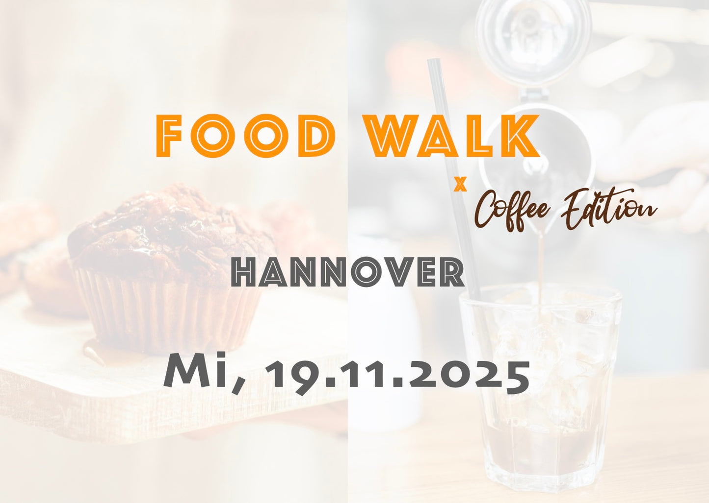 Mittwoch, 19.11.2025: Hannover Food Walk x Coffee Edition