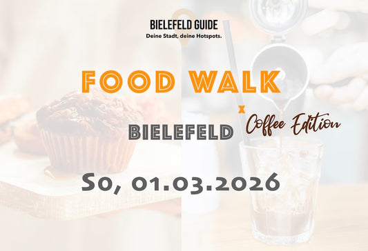 Sonntag, 01.03.2026: Bielefeld Food Walk x Coffee Edition - Food Walk
