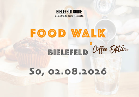 Sonntag, 02.08.2026: Bielefeld Food Walk x Coffee Edition - Food Walk