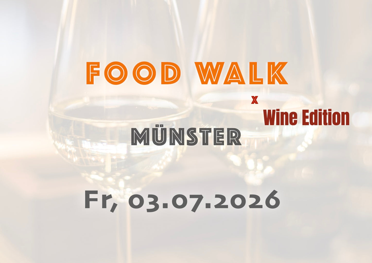 Freitag, 03.07.2026: Münster Food Walk x Wine Edition - Food Walk