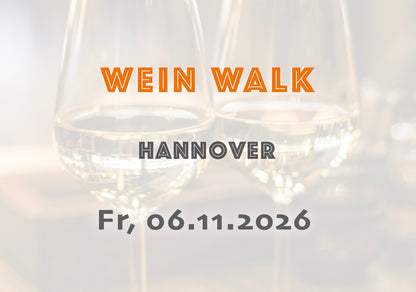Freitag, 06.11.2026: Hannover Wein Walk