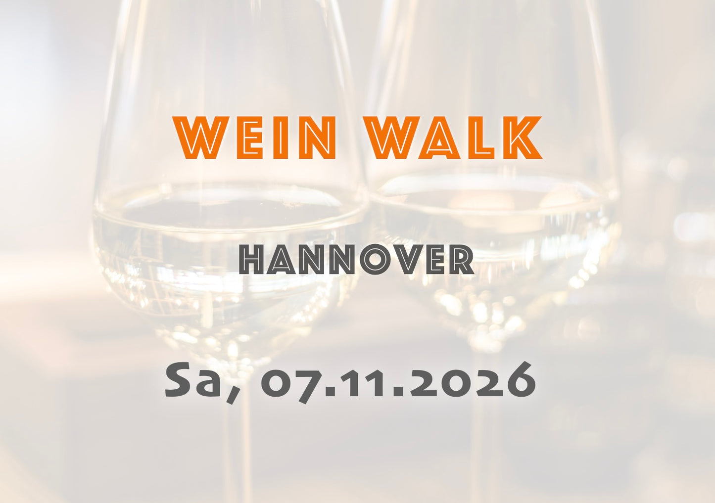 Samstag, 07.11.2026: Hannover Wein Walk