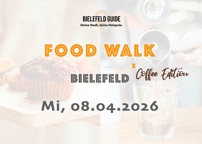 Mittwoch, 08.04.2026: Bielefeld Food Walk x Coffee Edition - Food Walk