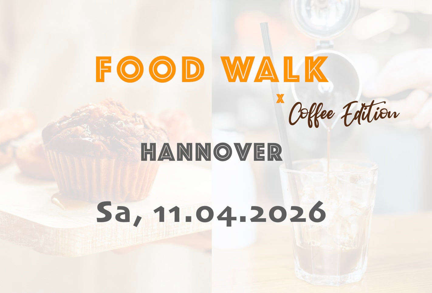 Samstag, 11.04.2026: Hannover Food Walk x Coffee Edition - Food Walk