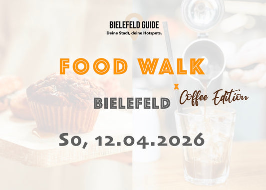 Sonntag, 12.04.2026: Bielefeld Food Walk x Coffee Edition - Food Walk