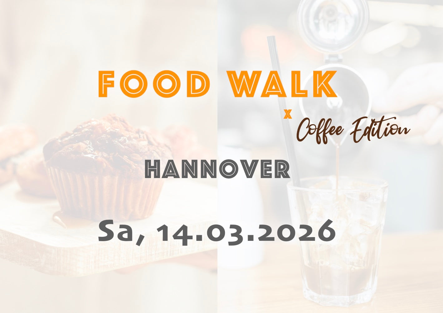 Samstag, 14.03.2026: Hannover Food Walk x Coffee Edition - Food Walk