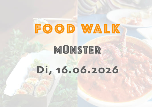 Dienstag, 16.06.2026: Münster Food Walk - Food Walk