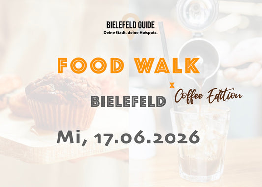 Mittwoch, 17.06.2026: Bielefeld Food Walk x Coffee Edition - Food Walk