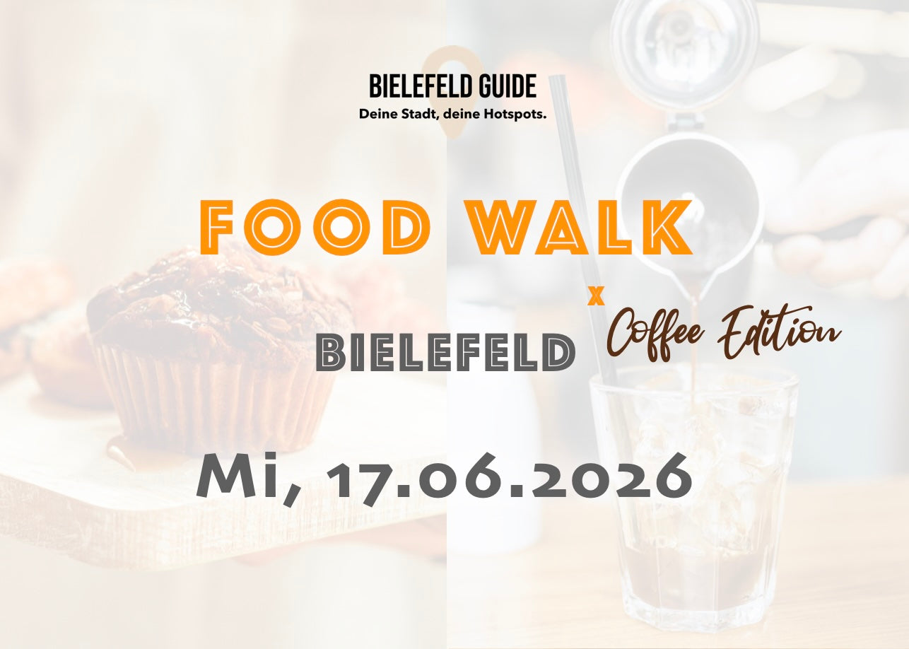 Mittwoch, 17.06.2026: Bielefeld Food Walk x Coffee Edition - Food Walk