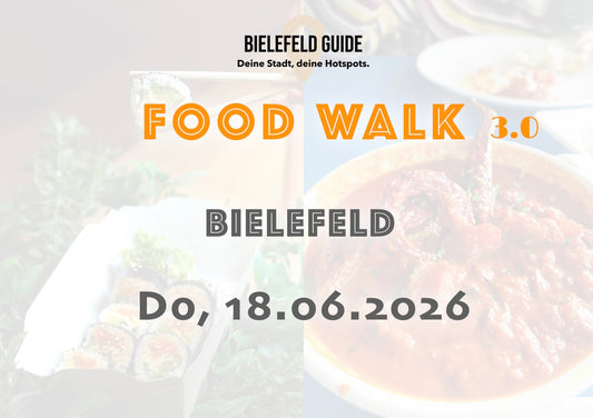 Donnerstag, 18.06.2026: Bielefeld Food Walk 3.0 - Food Walk