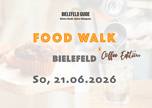 Sonntag, 21.06.2026: Bielefeld Food Walk x Coffee Edition - Food Walk