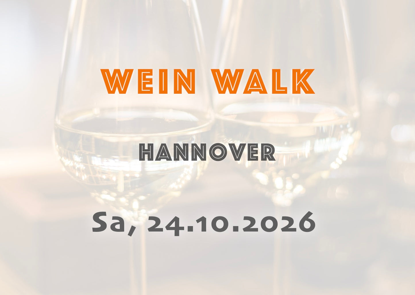 Samstag, 24.10.2026: Hannover Wein Walk