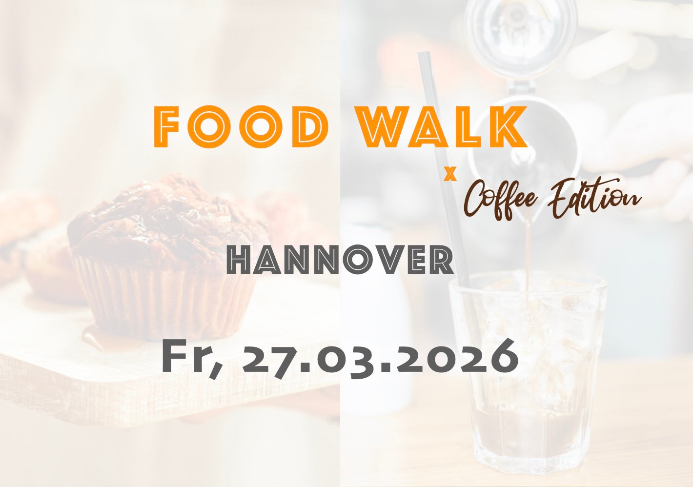 Samstag, 27.03.2026: Hannover Food Walk x Coffee Edition - Food Walk