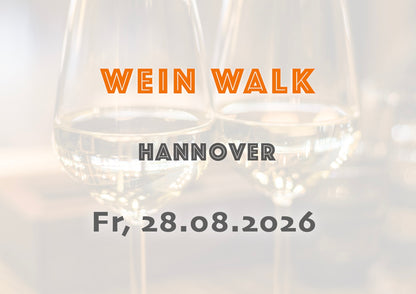 Freitag, 28.08.2026: Hannover Wein Walk - Food Walk