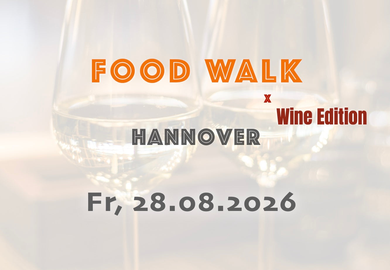 Freitag, 28.08.2026: Hannover Food Walk x Wine Edition - Food Walk