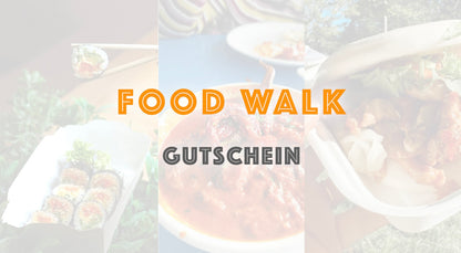 Gutschein: Food Walk - Food Walk